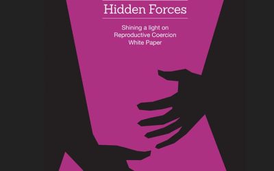 Reproductive Coercion: The Hidden Threat